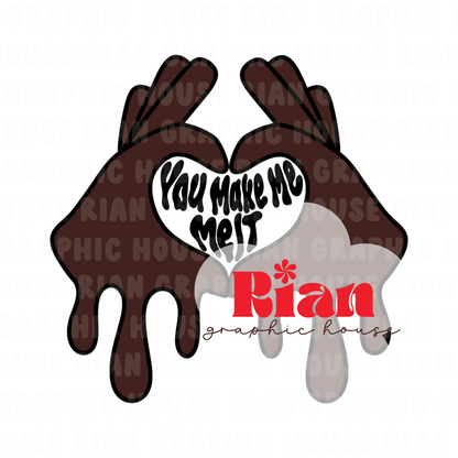 You Make Me Melt PNG
